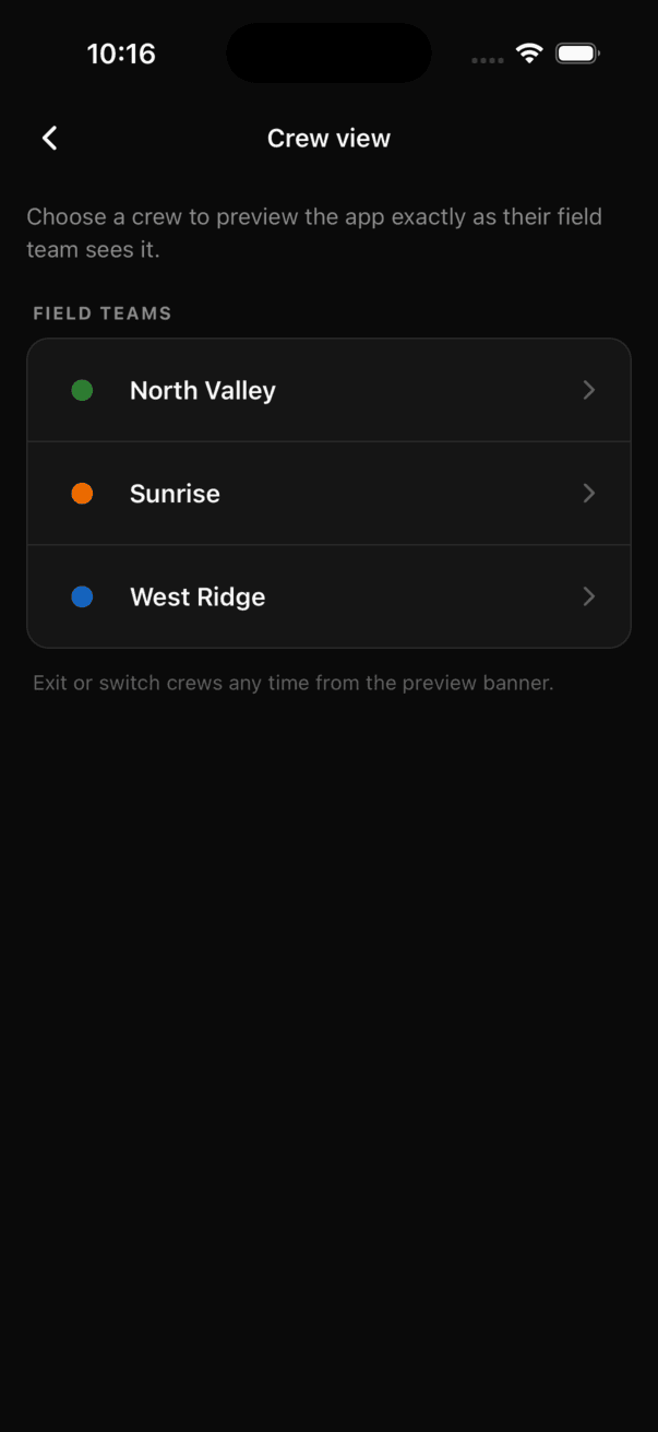Crew view chooser explaining that you can preview the app as a field team sees it, listing both crews
